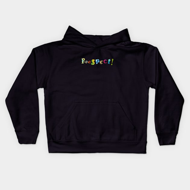 RESPECT Kids Hoodie by Utopic Slaps